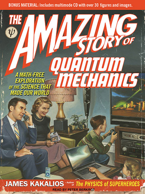 Title details for The Amazing Story of Quantum Mechanics by James Kakalios - Wait list